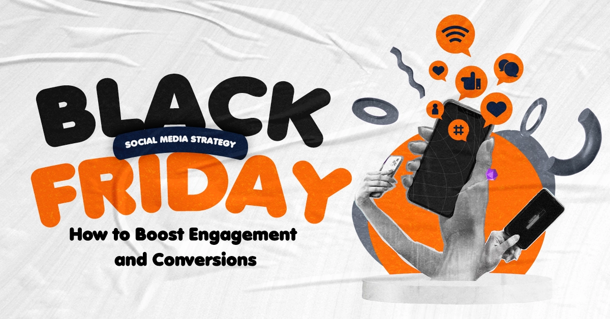black friday social media strategy